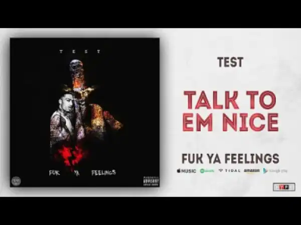 Test - Talk to Em Nice
